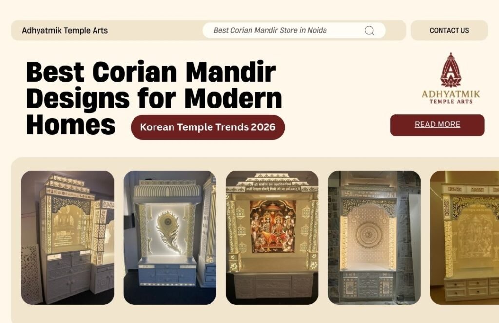 Best Corian Mandir Designs for Modern Homes – Korean Temple Trends 2026– www.adhyatmiktemplearts.com