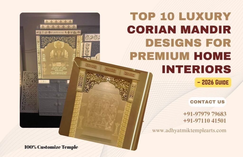 Top 10 Luxury Corian Mandir Designs for Premium Home Interiors– www.adhyatmiktemplearts.com