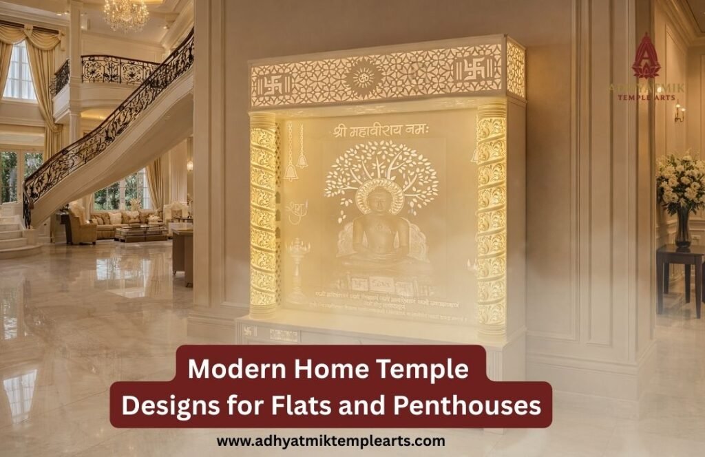 Modern Home Temple Designs for Flats and Penthouses – Trends 2026– www.adhyatmiktemplearts.com