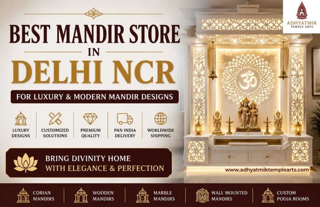 Best Mandir Store in Delhi NCR for Luxury & Modern Mandir Designs- www.adhyatmiktemplearts.com